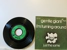 Gentle Giant - I'm turing around / Just the same 7