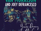 VAN MORRISON AND JOEY DEFRANCESCO - YOU'RE DRIVING ME CRAZY  2 VINYL LP NEU