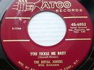 ROYAL JOKERS vg++ condition 45 You tickle me Baby / Stay Here ATCO  Doowop kz123