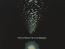 MIDNIGHT CIRCUS – Midnight Circus - LP 1972 +  3 bonus tracks Longhair