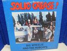 Solid Grease  Big Wheelie And The Hubcaps Vinyl Record Album 33 LP