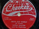 LITTLE WALTER-MEAN OLD WORLD ON CHECKER BLUES 78RPM-EX-