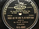 MUSIC HALL LEGEND DAN LENO-‘WHERE ARE YOU GOING TO MY PRETTY MAID?’ 1901 G&T 78
