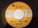 Northern Soul - James Carr - That's what I want to know - original US Goldwax
