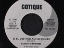 LEBRON BROTHERS: Si El Destino Asi Lo Quiere / Juro Que Fue Verdad 45 (dj)