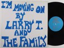 LARRY T. AND THE FAMILY I'm Moving On LET LP NM/VG++