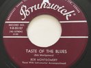 TEEN R&B Bob Montgomery TASTE OF THE BLUES Brunswick 45 rare Canadian pressing