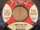 MELVIN DAVIS northern soul 45 I Must Love You / Still In My Heart   Groovesville