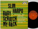 SLIM HARPO Baby Scratch My Back LP orig. mono Excello 8005 orange label NM vinyl