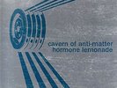 Cavern Of Anti-Matter - Hormone Lemonade [New Vinyl LP] Digital Download