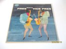 PAUL QUINICHETTE LESTER YOUNG PRES MEETS VICE PRES  DG EMARCY MONO 10 INCH