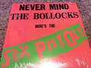 THE SEX PISTOLS NEVER MIND THE BOLLOCKS HERES THE SEX PISTOLS LP