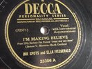 Ink Spots & Ella Fitzgerald 78rpm single 10-inch – Decca #23356 I’m Making Belie