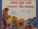 STOMPIN' TOM CONNORS ACROSS THIS LAND CANADA ONLY $10 TRACKED S&H CAN/USA 2 LP