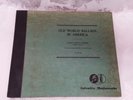OLD WORLD BALLADS IN AMERICA Andrew Rowan Summers 4 Album Set 78s Shellac RARE