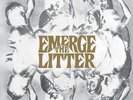 The Litter - Emerge