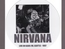 Nirvana Live On KAOS FM Seattle 1987 LP   Picture Disc   180 Gram   New/Sealed
