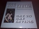Don Carlos ?– Day To Day Living - Vinyl LP Album Record