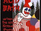 Acid Bath - When The Kite Strings Pop 2 x LP Dax Riggs - 180 Gram Vinyl SEALED