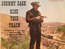 JOHNNY CASH Ride The Train LP COLUMBIA CS 8255 orig 6-eye stereo dg RARE -1A NM-