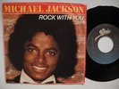 MICHAEL JACKSON Rock With You / Working Day.. 45 7