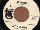 TOWER 60s soul PROMO 45  JAY D. MARTIN - By Yourself + Hold On To Your Heart