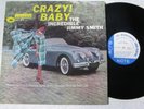 Jimmy Smith Crazy  Baby Blue Note 4030 Mono,West 63rd,RVG,Ear, DG Superb  (NM)