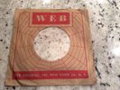 Rare WEB 45 RPM Original Record Company Sleeve  Blues R&B Doo Wop New York