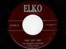 RARE ROCK & ROLL INSTRUMENTAL-ROCKING BROTHERS-ELKO 901-PLAY BOY HOP/THE GRINDER