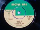 Alton Ellis & The Flames - Shake It.   Rare Doctor Bird 45. 1967 Ex-/ Vg+.