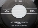 FIVE BLUE NOTES doowop FIRST press ONDA 45 MY SPECIAL PRAYER SOMETHIN AWFUL e151