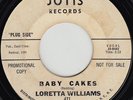 LORETTA WILLIAMS Baby Cakes NORTHERN SOUL DJ 45 *hear*
