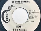 * HENRY & HIS KASUALS I'll Come Running LATIN TEXAS GARAGE SOUL Cobra 45 Hear