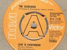 THE SEARCHERS****LOVE IS EVERYWHERE****DEMO****R.C.A.