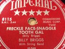 Billy Briggs - Freckle Face-Snaggle Tooth Gal  - Imperial records 8115 - 78rpm