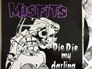 MISFITS Die Die My Darling LP Vinyl 1st Pressing ‘84 Rare. Danzig/Samhain