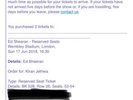 Ed Sheeran Tickets x 2 - Wembley Stadium (17th June 2018) tickets received