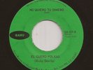 Latin Psych Rock Funk Fuzz 45 EL GUERO POLKAS No Quiero Tu Dinero GARU Hear