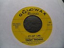 Timmy Thomas ?– It's My Life/Whole Lotta Shakin' Going On RARE Northern Soul Ex