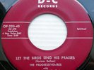 THE PROGRESSIVEAIRES gospel VG++ D-C 45 LET THE BIRDS SING HIS PRAISES WS1066