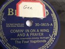 The Four Vagabonds - 78rpm single 10-inch – Bluebird #30-0815 Comin’ In On A...