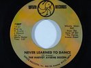 Northern Soul/Funk 45 HARVEY AVERNE DOZEN Never Learned To Dance on Uptite