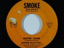 Northern Soul 45 GEORGE BLACKWELL Mister Loser/Tell Her For Me on Smoke