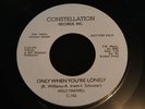 HOLLY MAXWELL  Only When You're Lonely / Let Him Go For Himself  CONSTELLATION