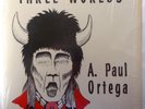 Paul Ortega Three Worlds Private Native American Psych/Folk L.P. Abq N.M. 1974