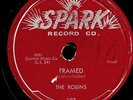 THE ROBINS. FRAMED / LOOP DE LOOP MAMBO. 78. SPARK 107