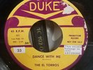 El Torros | Doo Wop 45 | What's The Matter / Dance With Me  | Duke 321
