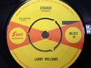 LARRY WILLIAMS - STRANGE. ORIGINAL UK SUE NORTHERN SOUL RARITY. MINT MINUS.