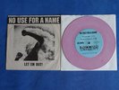 No Use for a Name - Let 'em out - 7