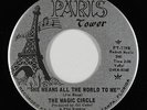 Garage Psych 45 - Magic Circle - She Means All The World - Paris Tower - NM mp3